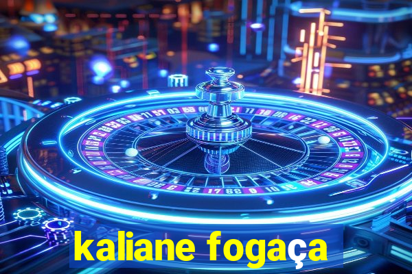 kaliane fogaça